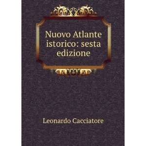  Nuovo Atlante istorico sesta edizione Leonardo 