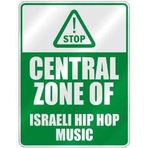   CENTRAL ZONE OF ISRAELI HIP HOP  PARKING SIGN MUSIC