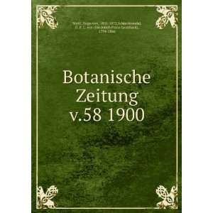 Botanische Zeitung. v.58 1900 Hugo von, 1805 1872,Schlechtendal, D. F 
