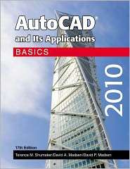 AutoCAD and Its Applications Basics 2010, 17th Edition, (1605251615 