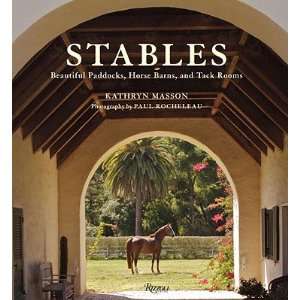  Paddocks, Horse Barns, and Tack Rooms [Hardcover] Perky Beisel 