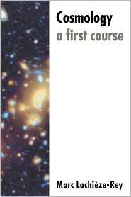 Cosmology A First Course, (0521479665), Marc Lachieze Rey, Textbooks 