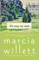 The Way We Were A Novel Marcia Willett
