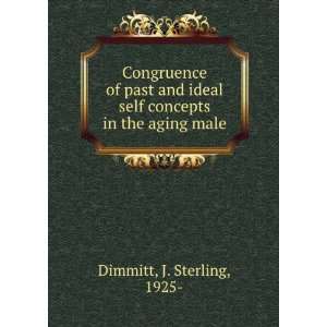   self concepts in the aging male J. Sterling, 1925  Dimmitt Books