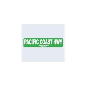   Pacific Coast Hwy Aluminum Sign 18x4 in Green