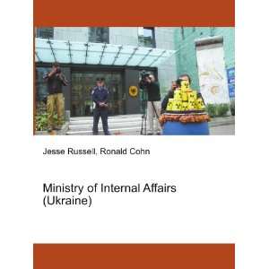   of Internal Affairs (Ukraine) Ronald Cohn Jesse Russell Books