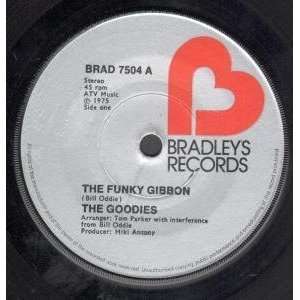  FUNKY GIBBON 7 INCH (7 VINYL 45) UK BRADLEYS 1975 