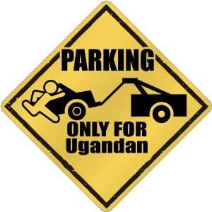  New  Parking Only For Ugandan  Uganda Crossing Country 