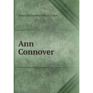 Ann Connover American Sunday School Union  Books