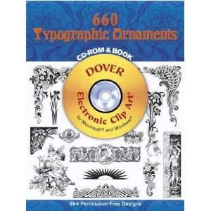  660 Typographic Ornaments [With CDROM][ 660 TYPOGRAPHIC 