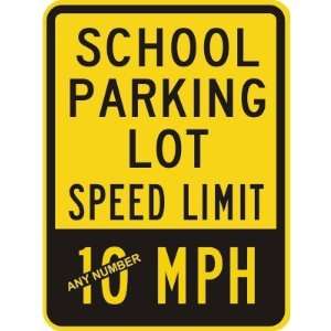   Lot Speed Limit [your choice] MPH High Intensity Grade Sign, 24 x 18