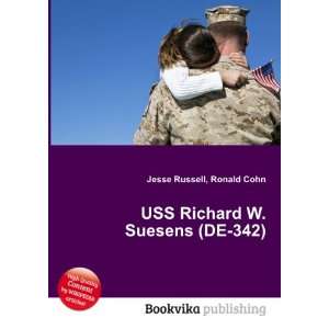 USS Richard W. Suesens (DE 342) Ronald Cohn Jesse Russell Books
