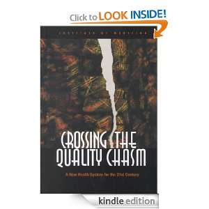 Crossing the Quality Chasm Committee on Quality of Health Care in 