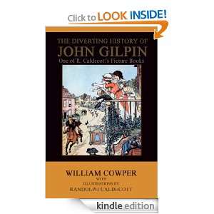 The Diverting History of John Gilpin (ILLUSTRATED) William Cowper 