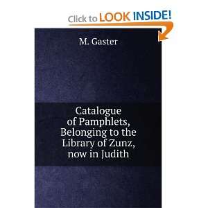   , Belonging to the Library of Zunz, now in Judith M. Gaster Books