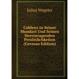   PersÃ¶nlichkeiten (German Edition) Julius Wegeler Books