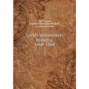   Martin Johan Julius Weibull , Lunds universitet Elof TegnÃ©r Books