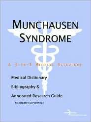 Munchausen Syndrome   a Medical Dictionary, Bibliography, and 