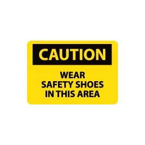  OSHA CAUTION Wear Safety Shoes In This Area Safety Sign 
