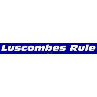  Luscombes Rule Large Bumper Sticker Automotive