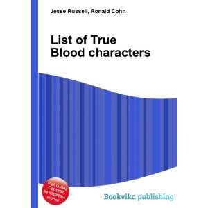  List of True Blood characters Ronald Cohn Jesse Russell 