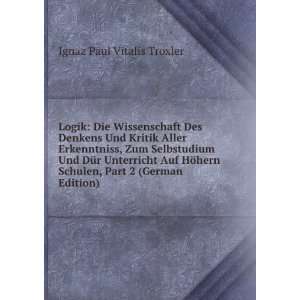   Schulen, Part 2 (German Edition) Ignaz Paul Vitalis Troxler Books