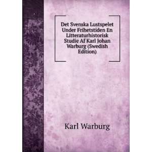   Karl Johan Warburg (Swedish Edition) Karl Warburg  Books