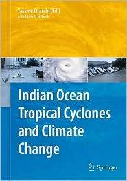 Indian Ocean Tropical Cyclones and Climate Change, (9048131081 
