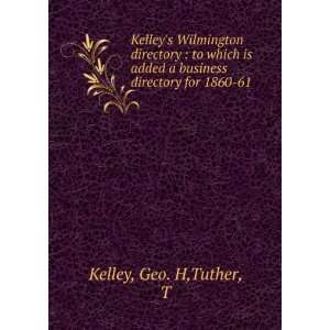   added a business directory for 1860 61 Geo. H,Tuther, T Kelley Books