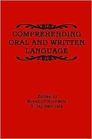 Comprehending Oral And Written Language, (0123561108), Samuels Hrowitz 