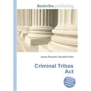  Criminal Tribes Act Ronald Cohn Jesse Russell Books