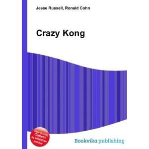  Crazy Kong Ronald Cohn Jesse Russell Books