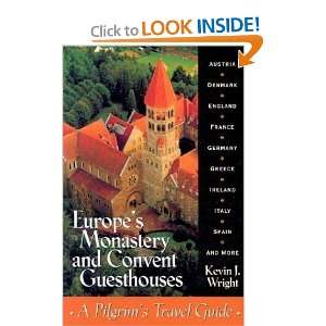   Monastery and Convent Guesthouses [Paperback] Kevin Wright Books