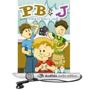   PB & J (Audible Audio Edition) Denise A. Lynch, Sean Kilgore Books