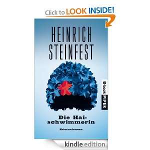 Die Haischwimmerin Kriminalroman (German Edition) Heinrich Steinfest 