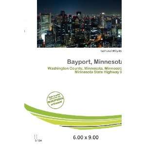  Bayport, Minnesota (9786200679857) Nethanel Willy Books
