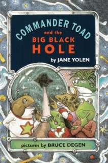 Commander Toad and the Big Black Hole (Turtleback School & Library 