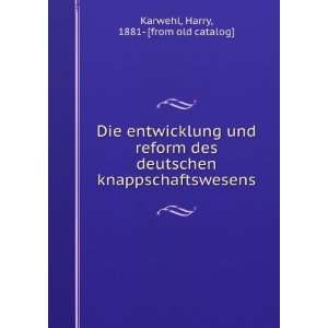   knappschaftswesens Harry, 1881  [from old catalog] Karwehl Books