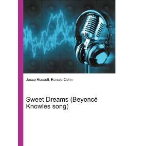   Dreams (BeyoncÃ© Knowles song) Ronald Cohn Jesse Russell Books