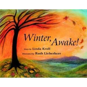  Winter, Awake [Paperback] Linda Kroll Books