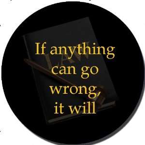 Murphy Law If Anything Can Go Wrong, It Will   Refrigerator Magnet 2 