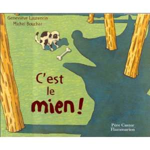    Cest le mien  (9782081605039) Laurencin Genevieve Books