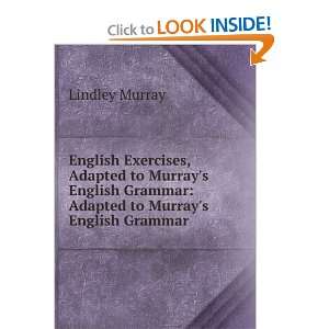   Grammar Adapted to Murrays English Grammar . Lindley Murray Books
