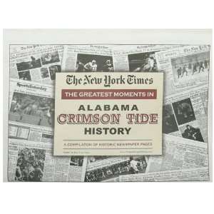    Alabama Crimson Tide Greatest Moments Newspaper
