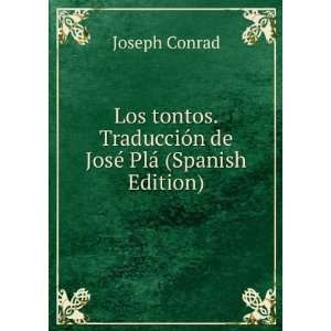  Los tontos. TraducciÃ³n de JosÃ© PlÃ¡ (Spanish 