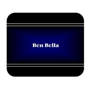    Personalized Name Gift   Ben Bella Mouse Pad 