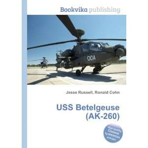 USS Betelgeuse (AK 260) Ronald Cohn Jesse Russell  Books