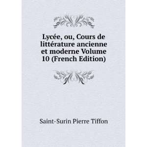   moderne Volume 10 (French Edition) Saint Surin Pierre Tiffon Books