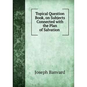   Book, on Subjects Connected with the Plan of Salvation . Joseph