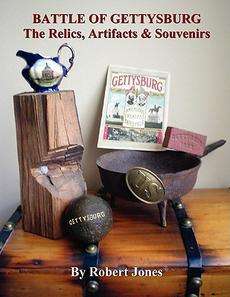 Battle of Gettysburg   The Relics, Artifacts & Souvenir  